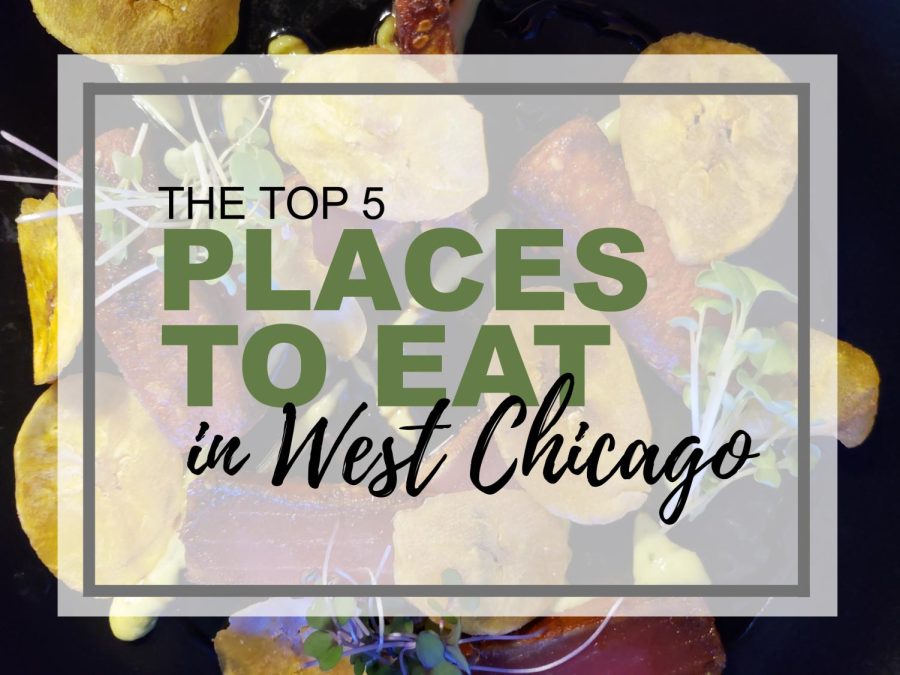 Top 5 places to eat in West Chicago