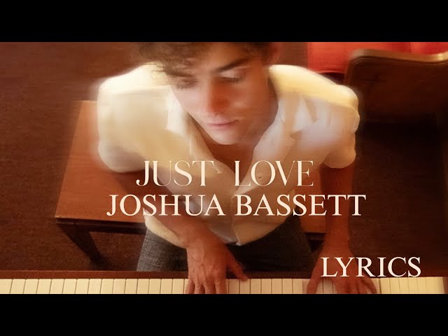 Joshua Bassetts latest single, Just Love dropped on Sept. 22.