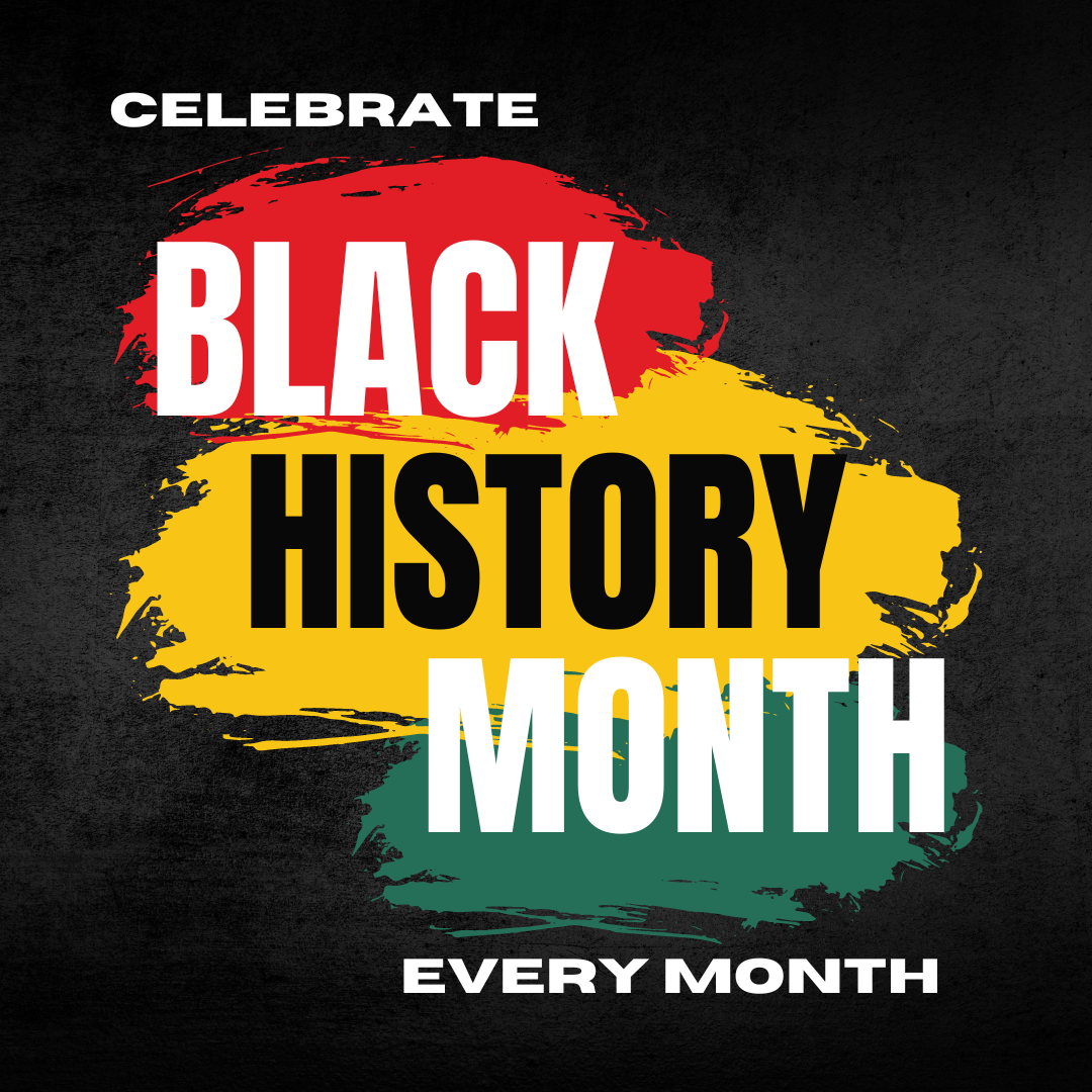 Black+History+Month+is+every+month