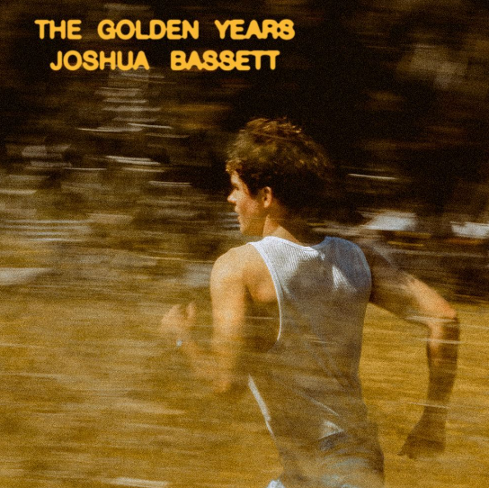 Joshua Bassetts The Golden Years, does not disappoint! (Photo creds Warner Records)