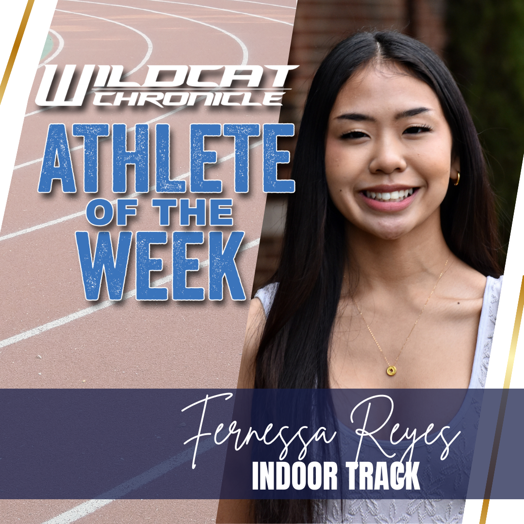 MARCH 7-14: Senior Fernessa Reyes was named Athlete of the Week for girls’ indoor track after a standout performance at the Argo Invitational. Reyes brought home four medals, earning individual honors in the 55-meter dash, 200-meter dash, and long jump, while also contributing to a medal-winning 4x160 relay team. Her consistency, work ethic, and leadership continue to set the tone for the Wildcats, as she competes at a high level while supporting her teammates.